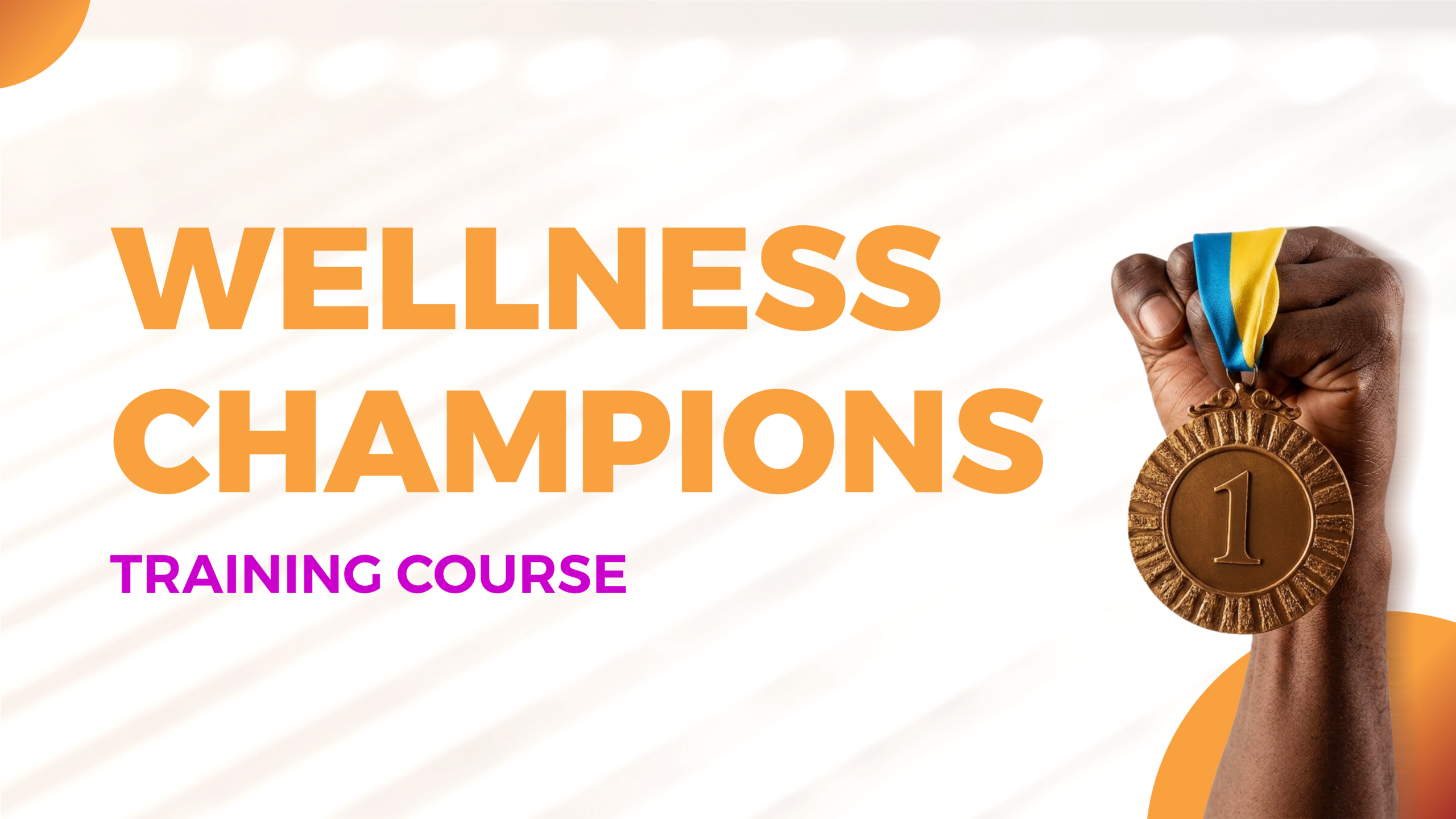 Wellness Champions Training Course
